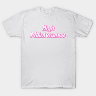 Y2k High Maintenance T-Shirt